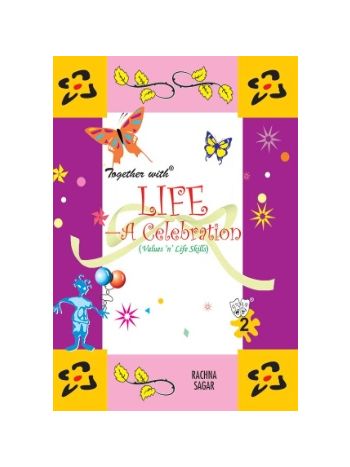 Together With Life A Celebration For Class 2 -CBSE-