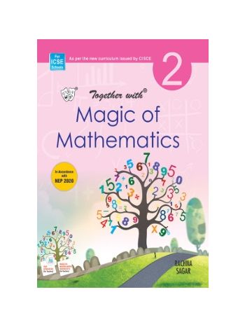 Together With Magic Of Mathematics 2 -CISCE- NEP 2020