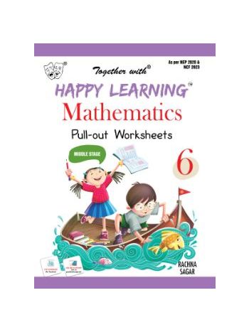 Together With Happy Learning Pull-out Worksheets Mathematics For Class 6 -CBSE-