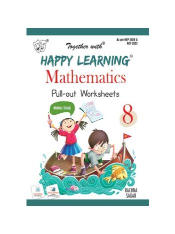 Together With Happy Learning Pull-out Worksheets Mathematics For Class 8 -CBSE-