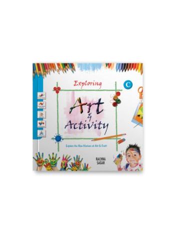 Together With Exploring Art - Activity C For Class UKG -CBSE-