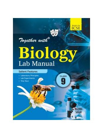 Together With ICSE Biology Lab Manual For Class 9 ICSE  ISC Board