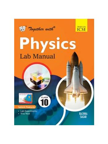Together With ICSE Physics Lab Manual For Class 10 ICSE  ISC Board