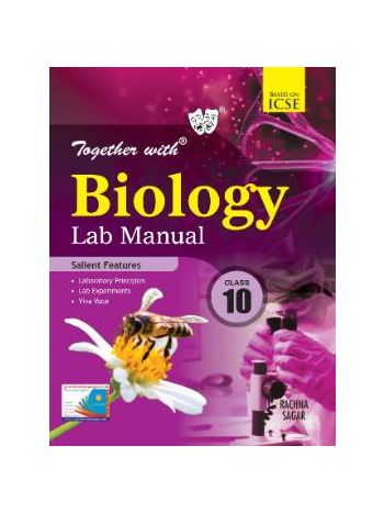 Together With ICSE Biology Lab Manual For Class 10 ICSE  ISC Board
