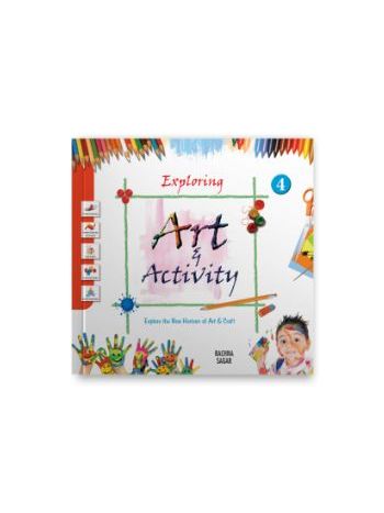 Together With Exploring Art - Activity For Class-4 -CBSE-