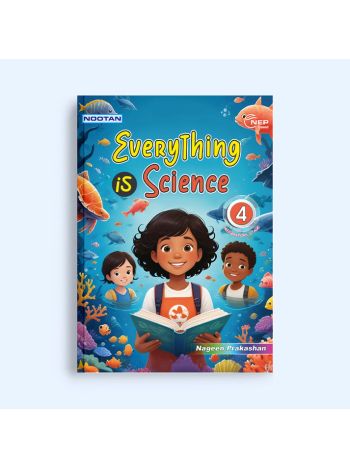 Nootan Everything Is Science Class 4 ICSE EVS -CISCE Syllabus - NEP Aligned-