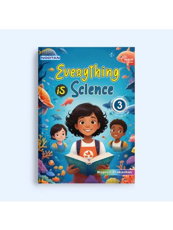 Nootan Everything Is Science Class 3 ICSE EVS -CISCE Syllabus - NEP Aligned-