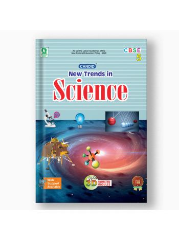 CANDID NEW TRENDS IN SCIENCE - 5 CBSE -NEP 2020-
