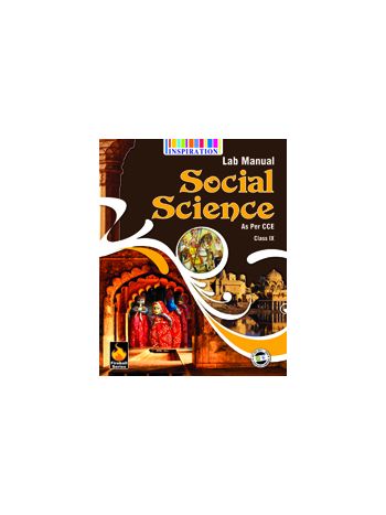 LAB MANUAL SOCIAL SCIENCE IX