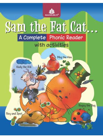 Sam The Fat Cat  A Complete Phonic Reader With Activities