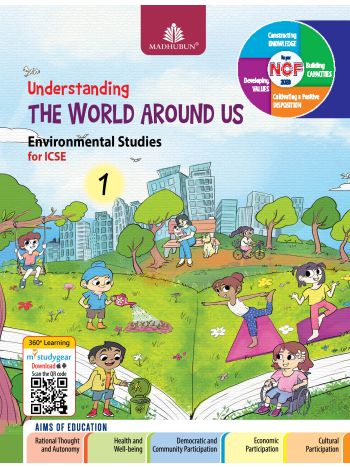 Environmental Studies For ICSE Understanding The World Around Us Class 1