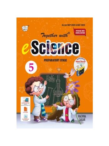 Together With EScience Textbook Class 5 Physical With Digital Edition For Session 202526 CBSE