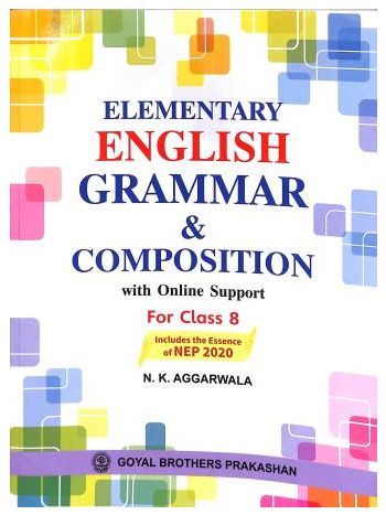 Elementary English Grammar - Composition Class 8 -NEP 2020-