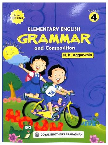 Elementary English Grammar And Composition Class 4 -NEP 2020-
