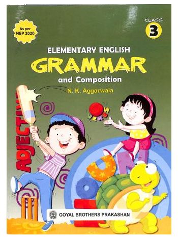 Elementary English Grammar And Composition Class 3 -NEP 2020-