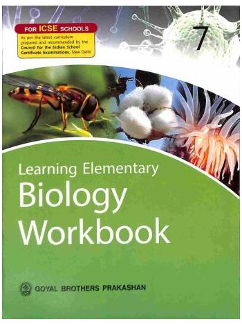 Learning Elementary Biology Workbook 7 -ICSE-