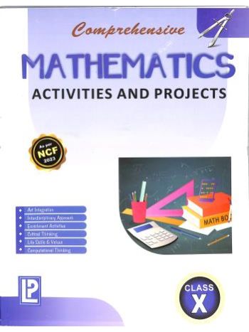Comprehensive Mathematics Class 10 Activities And Projects NCF 2023