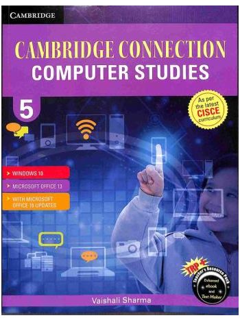 Cambridge Connection Computer Studies 5 CISCE