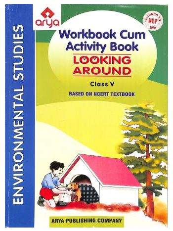Workbook Cum Activity Book Looking Around Class 5 Environmental Studies -NEP 2020-