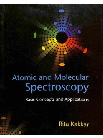 Atomic And Molecular Spectroscopy  Basic Concepts And Applications