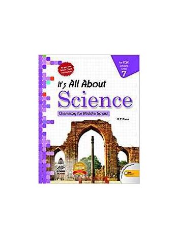 It-s All About Science Class 7 ICSE -Chemistry For Middle School-