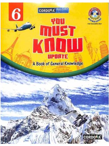 You Must Know Update 6 -A Book Of General Knowledge-