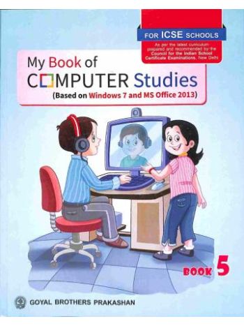 My Book Of Computer Studies Book 5 -ICSE-