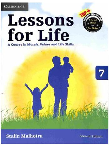 Lessons For Life 7 A Course In Morals Values And Life Skills