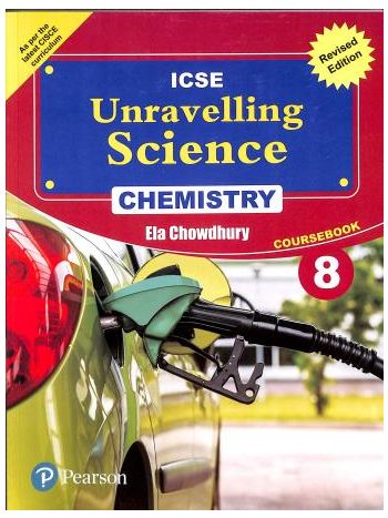 ICSE Unravelling Science  Chemistry Coursebook 8