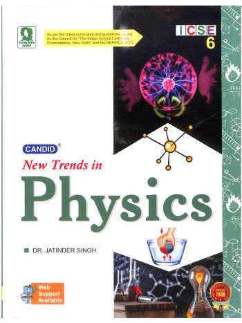 Candid New Trends In Physics Class 6 -ICSE- NEP - NCF 2023
