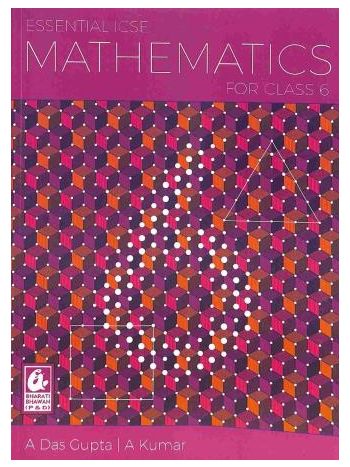 Essential ICSE Mathematics Class 6 -NEP - NCF-
