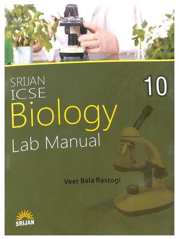 Srijan ICSE Biology Lab Manual 10 NEP 2020