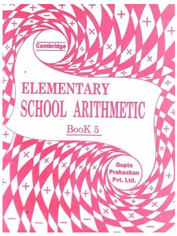 Cambridge Elementary School Arithimetic Book 5