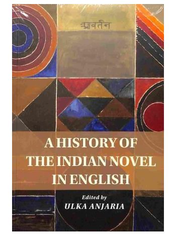 A History Of The Indian Novel In English