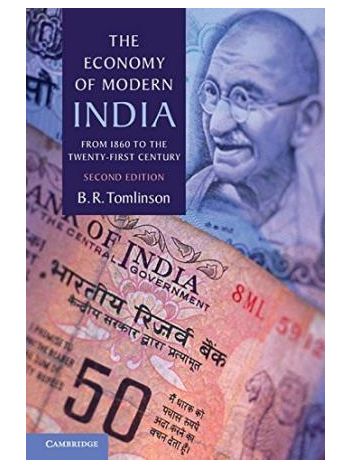 The Economy Of Modern India From 1860 To The TwentyFirst Century