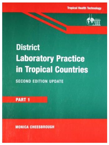 District Laboratory Practice In Tropical Countries Part 1