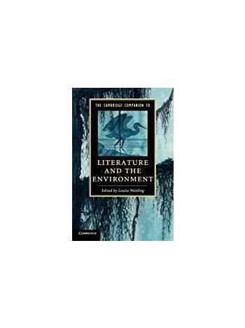 The Cambridge Companion To Literature And The Environment
