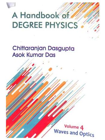 A Handbook Of Degree Physics Volume 4 Waves And Optics