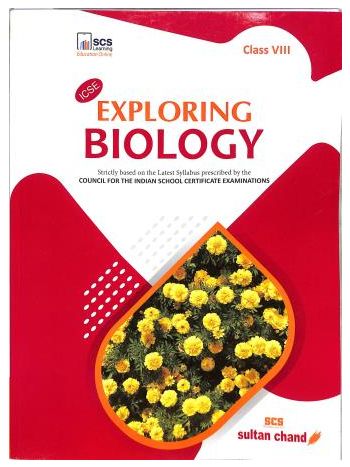 ICSE Exploring Biology Class 8