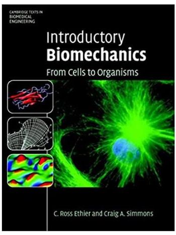 Introductory Biomechanics From Cells To Organisms