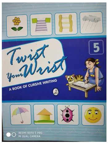 Twist Your Wrist 5 -A Book Of Cursive Writing-