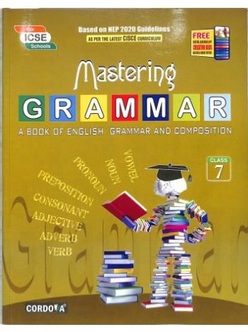 Mastering Grammar Class 7 -A Book Of English Grammar And Composition- NEP 2024
