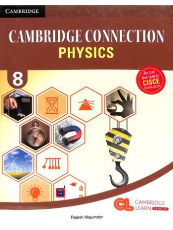 Cambridge Connection Physics 8 CISCE