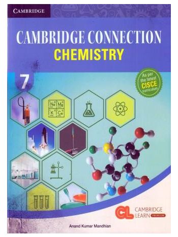 Cambridge Connection Chemistry 7 CISCE