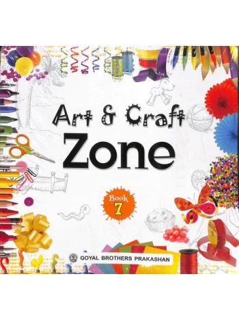 Art - Craft Zone Book 7