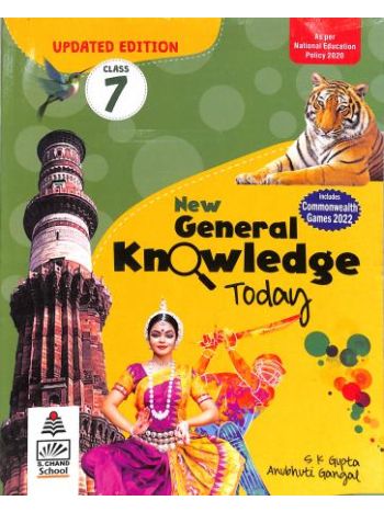New General Knowledge Today Class 7 -Updated Edition- NEP 2020