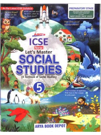 ABD-s ICSE New Let-s Master Social Studies Class 5 -NEP 2020 - NCF 2023-