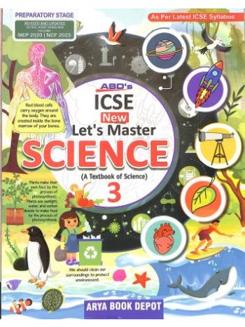 ABD-s ICSE New Let-s Master Science Class 3 -NEP 2020 - NCF 2023-