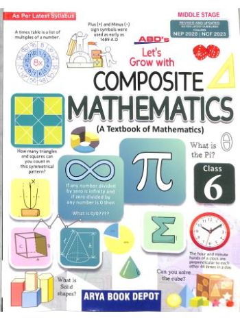 ABD-s Let-s Grow With Composite Mathematics Class 6 -NEP 2020 - NCF 2023- Middle Stage