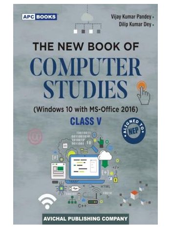 APC The New Book Of Computer Studies Class V -Windows 10 With MS-Office 2016- NEP 2020